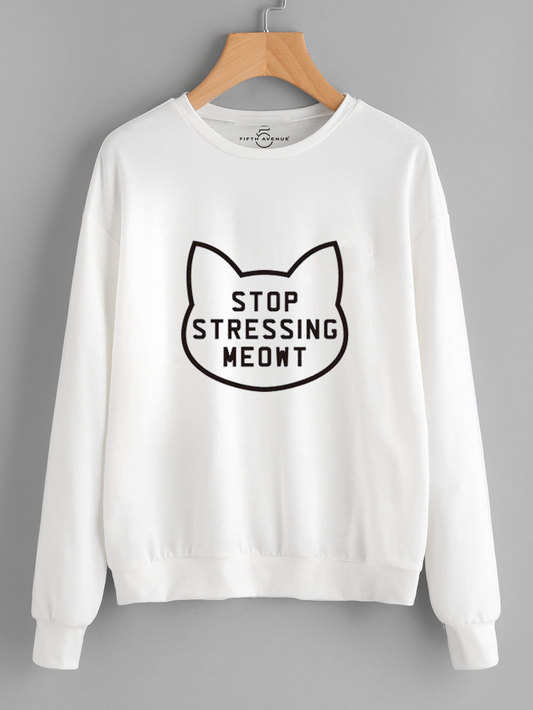 Fifth Avenue Stop Stressing Meowt Printed Sweatshirt - White