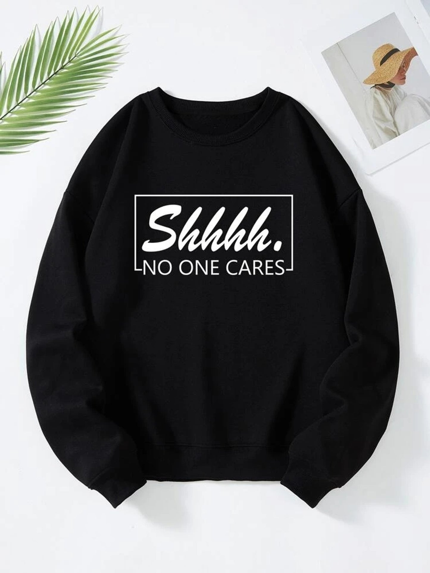 Fifth Avenue DIFT764 Shhh No One Cares Printed Sweatshirt - Black