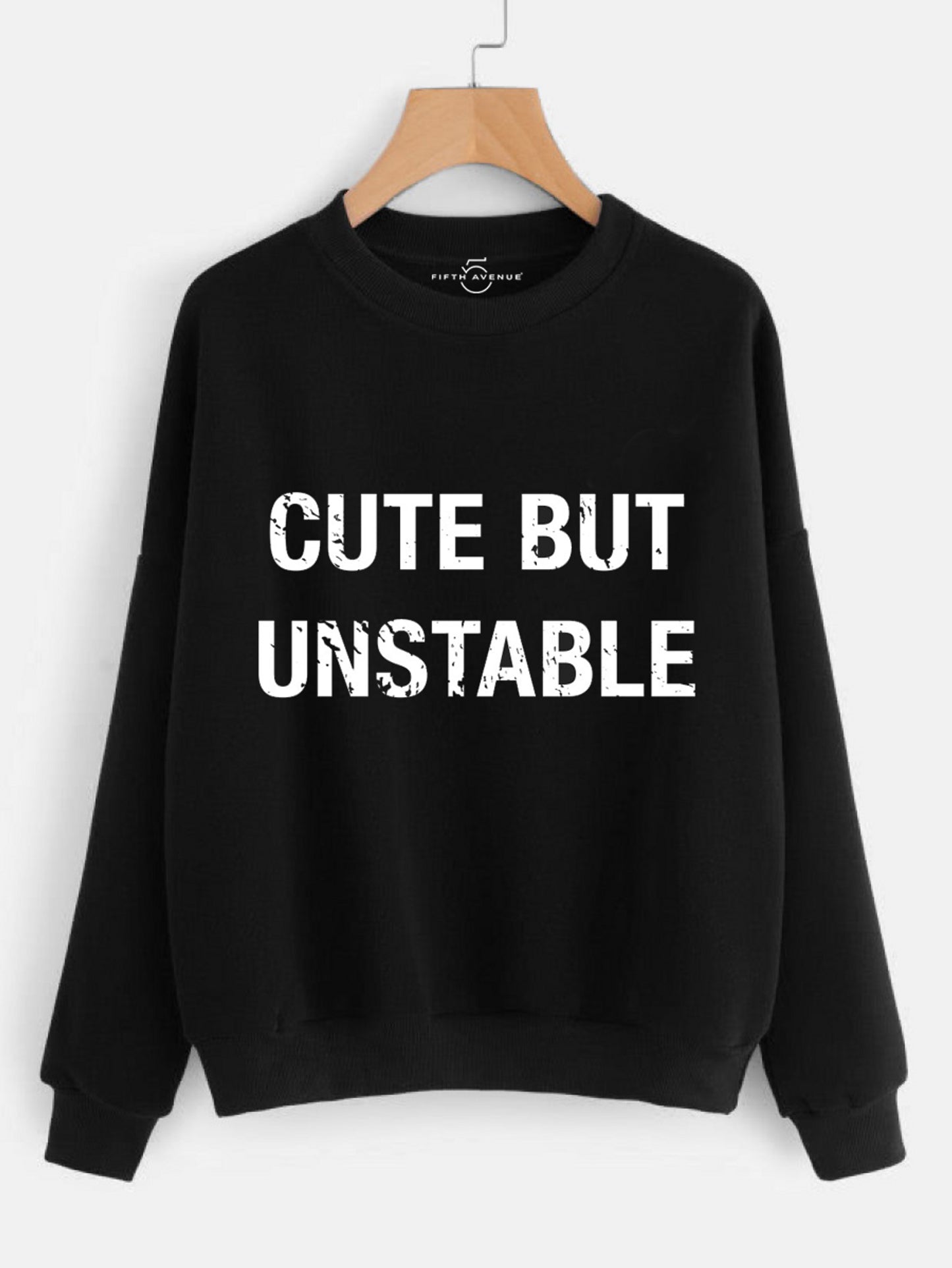 Fifth Avenue Cute But Unstable 3 Printed Sweatshirt - Black