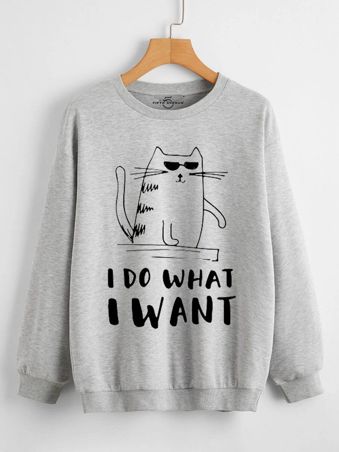 Fifth Avenue DIFT68 Do What I Want Cat Printed Sweatshirt - Grey