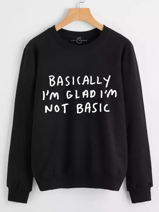 Fifth Avenue DIFT34 Basically I'm Glad I'm Not Basic Printed Sweatshirt - Black