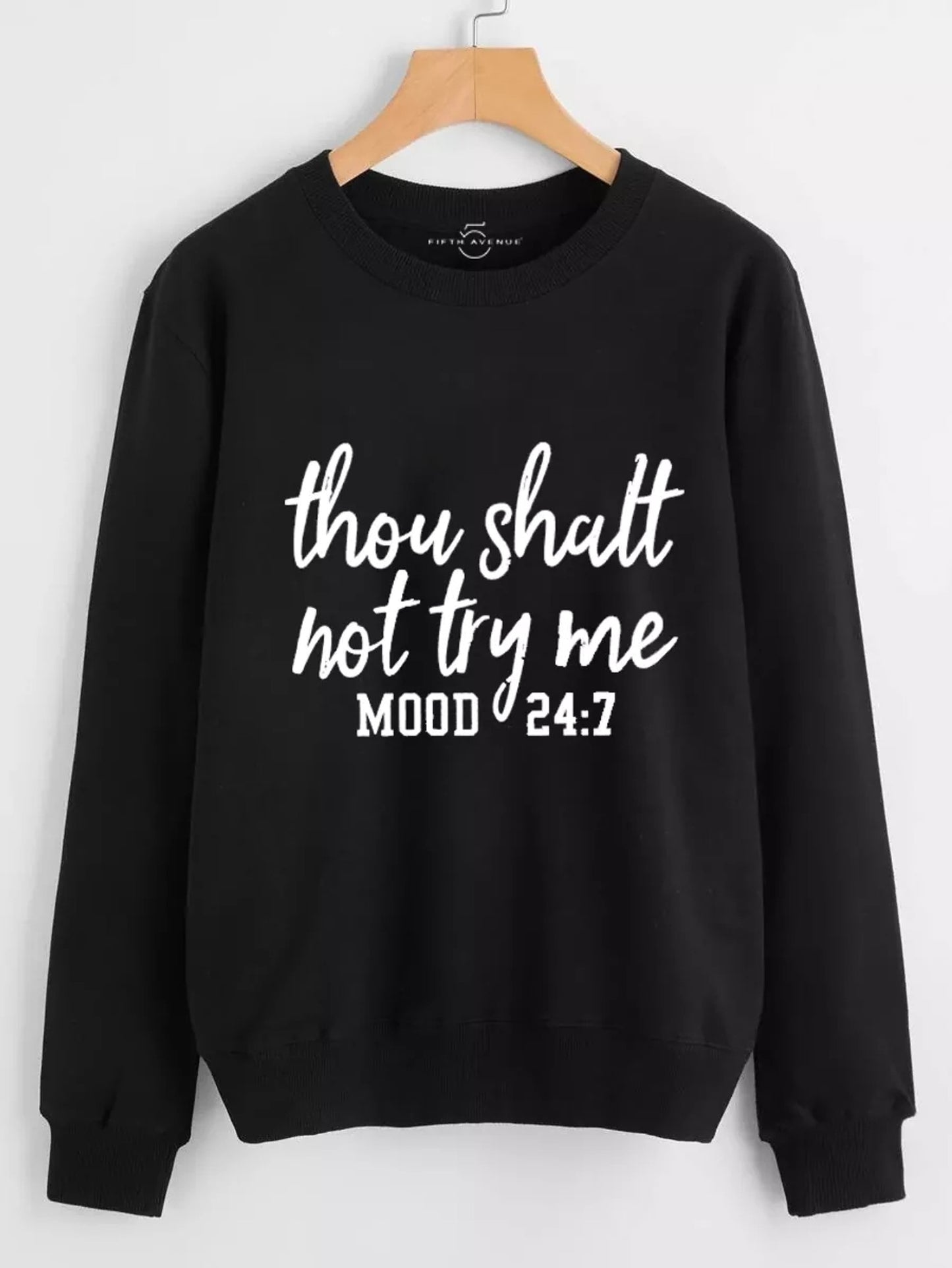 Fifth Avenue DIFT31 Thou Shalt Not Try Me Printed Sweatshirt - Black