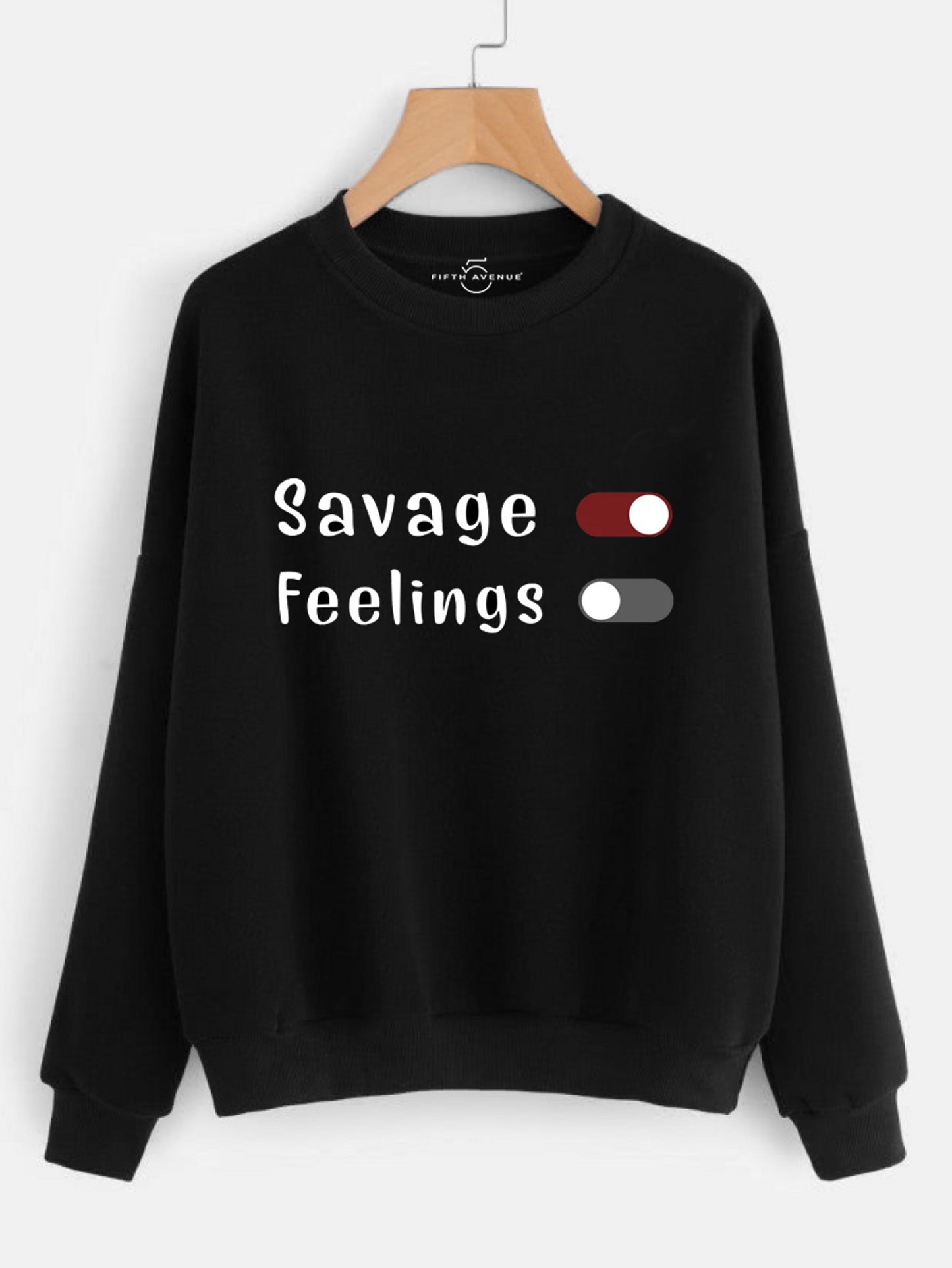 Fifth Avenue Savage On Feelings Off Printed Sweatshirt - Black